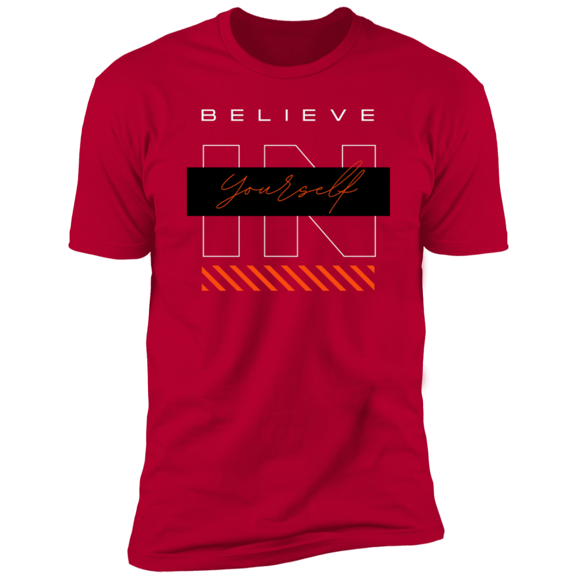 Believe In Yourself T-Shirt